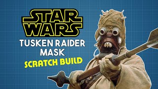 Tusken Raider Mask Scratch Build [upl. by Lisette]