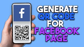 How To Generate QR Code For Facebook Page Step By Step [upl. by Richma]