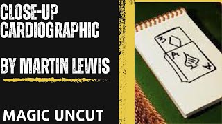 CloseUp Cardiographic by Martin Lewis Magic Uncut magic [upl. by Naerb637]