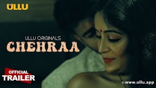 Chehraa  Part  01  Official Trailer  Ullu Originals  Releasing On  13th February [upl. by Birk662]