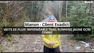 EVADICT  VESTE DE PLUIE IMPERMÉABLE TRAIL RUNNING JAUNE OCRE FEMME  L’avis de Manon [upl. by Pooi567]