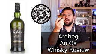 Ardbeg An Oa Whisky Review [upl. by Kind]