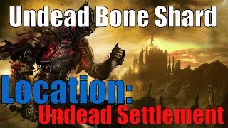 Undead Bone Shard  Undead Settlement Location  Dark Souls 3 Walkthrough PS4 XBOX PC HD [upl. by Macfadyn]