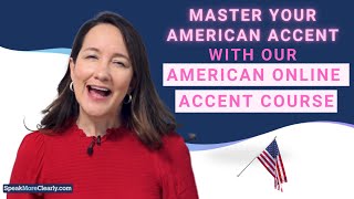 How to master your accent with our American Online Accent Course [upl. by Inal]