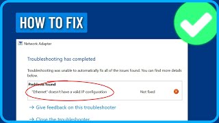 How To Fix Ethernet Doesn’t Have a Valid IP Configuration in Windows 1011 [upl. by Cati500]