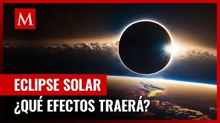 Eclipse Solar Total ¿Qué efectos producirá en la Tierra [upl. by Anyahs776]