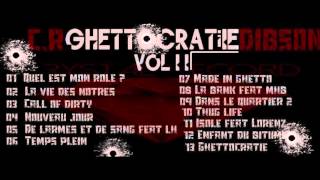 01 Dibson  Quel est mon rôle  Ghettocratie Vol 2 [upl. by Kennard348]