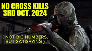 Getting Some Practice  No Cross Kills  3rd Oct 2024 [upl. by Eatnod]