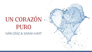 Un Corazón PuroA Pure Heart  Iván Díaz amp Sarah Hart Official Lyric Video [upl. by Just]