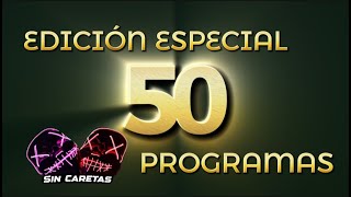 SIN CARETAS  Programa 50  🔴 EN VIVO [upl. by Ahseka]