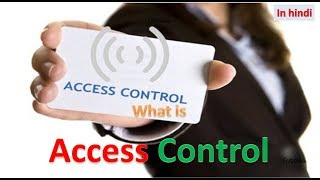 Access Control System  What is Access Control  Access Control HINDI URDU [upl. by Anwahs813]