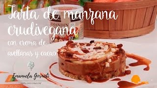 TARTA DE MANZANA CRUDIVEGANA CON CREMA DE AVELLANAS Y CACAO fácil y rápida [upl. by Ase]