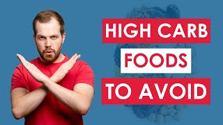 14 High Carb Foods to AVOID On A Low Carb Diet [upl. by Ahsa]