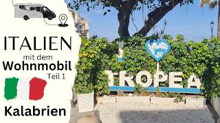 😎 SÜD ITALIEN Kalabrien 🤩 TROPEA  Grotte Campingplatz mit dem Wohnmobil 1 [upl. by Wolsky]