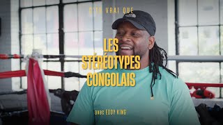 Ctu vrai que  Les stéréotypes congolais avec EDDY KING [upl. by Weinstein]