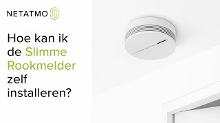 Hoe kan ik de Netatmo Slimme Rookmelder zelf installeren [upl. by Oletha]