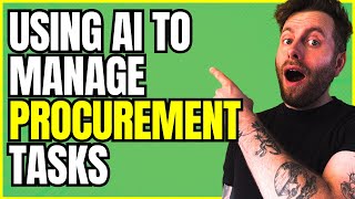 Using AI to Manage Procurement Tasks [upl. by Neelhtac]