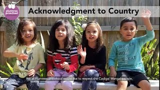 Acknowledgment to Country  Plumtree Preschool [upl. by Bridie]