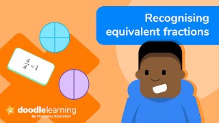 Equivalent fractions  How to recognise equivalent fractions  Maths for kids  DoodleLearning [upl. by Rabin37]