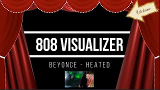 Beyonce  Heated 808 Visualizer [upl. by Amein]