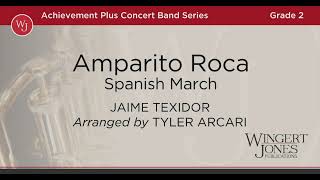 Amparito Roca  Jaime Texidor Arranged by Tyler Arcari [upl. by Yadrahc]