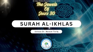 Surah AlIkhlas  Jewels of The Juzz 30  Ustaza Dr Nusrat Tariq [upl. by Barcot]