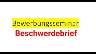 BewerbungsseminarBeschwerdebrief B2 Brief schreiben [upl. by Atla]