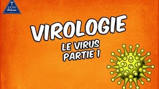 01  Le Virus  Partie 1 [upl. by Herzen831]