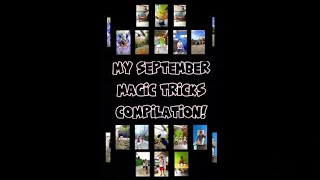 🔴My September Magic Tricks Compilation 2024 [upl. by Eural]