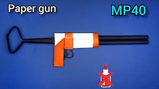 Paper Mp40 gun  Making paper gun mp40 without glue  origami easy craft [upl. by Khalsa448]