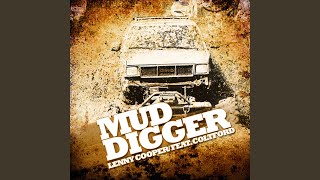 Mud Digger Remix [upl. by Elwee652]