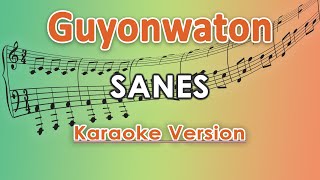 GuyonWaton x Denny Caknan  Sanes Karaoke Lirik Tanpa Vokal by regis [upl. by Mandle]