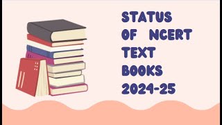 STATUS OF NEW NCERT BOOKS FOR 202425 [upl. by Darraj]