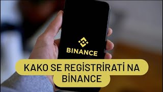 Kako se registrirati na Binance  Otvoriti Binance račun [upl. by Audra]