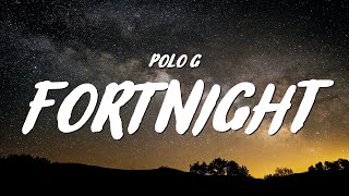 Polo G  Fortnight Lyrics [upl. by Aisatsanna]