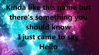 I just came to say hello lyrics HD [upl. by Eetsim844]