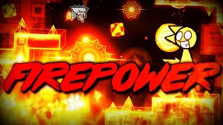 FIREPOWER Extreme Demon by Kapycta999 amp More  Geometry Dash [upl. by Chaddy]