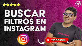 Cómo BUSCAR FILTROS en INSTAGRAM  🔎 Guía Completa 🔎 [upl. by Natal]