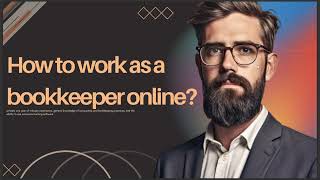 HOW TO WORK AS A BOOKKEEPER ONLINE [upl. by Duj]