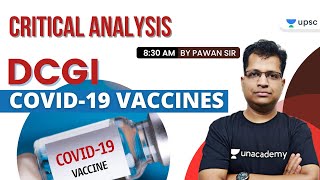 UPSC CSE  Critical Analysis by Pawan Sir  DCGI COVID19 VACCINES [upl. by Jannel]