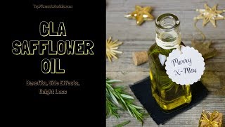 All About CLA Safflower Oil Benefits Side Effects Weight Loss [upl. by Cozza463]