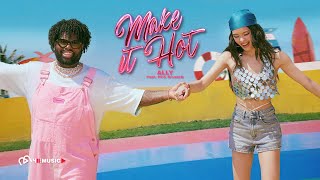 ALLY  Make It Hot feat Pink Sweat  OFFICIAL MV [upl. by Carrel]