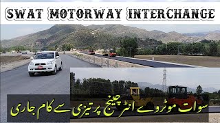 Swat Motorway Interchange Updates  Chakdara Interchange Work in Progress  by Zeeshan Ahmad [upl. by Bride740]