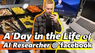 A DAY IN THE LIFE OF AI RESEARCHER AT FACEBOOK as AI RESIDENT [upl. by Laresa121]