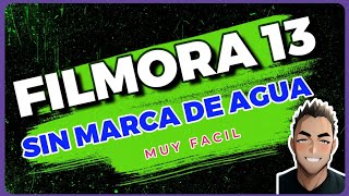 FILMORA 13 sin marca de agua GRATIS filmora armandojoker edicion free [upl. by Amein]