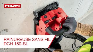 Rainureuse Hilti DCH 150SL  comment linstaller et lutiliser [upl. by Annekim]