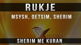 Rukje per Msysh Qetsim Gjum Sherim me Kuran [upl. by Nnasus]