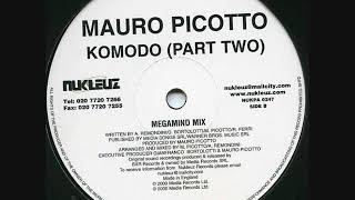 Mauro Picotto  Komodo Megamind RMX [upl. by Rudwik38]