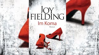 Joy Fielding von Im Koma  Krimis Thriller Hörbuch [upl. by Neruat]