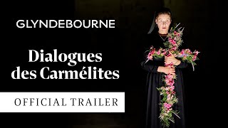 Dialogues des Carmélites  Official trailer  Glyndebourne [upl. by Boucher469]